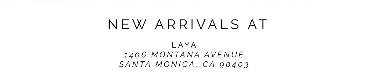 Shop New Arrivals at Laya