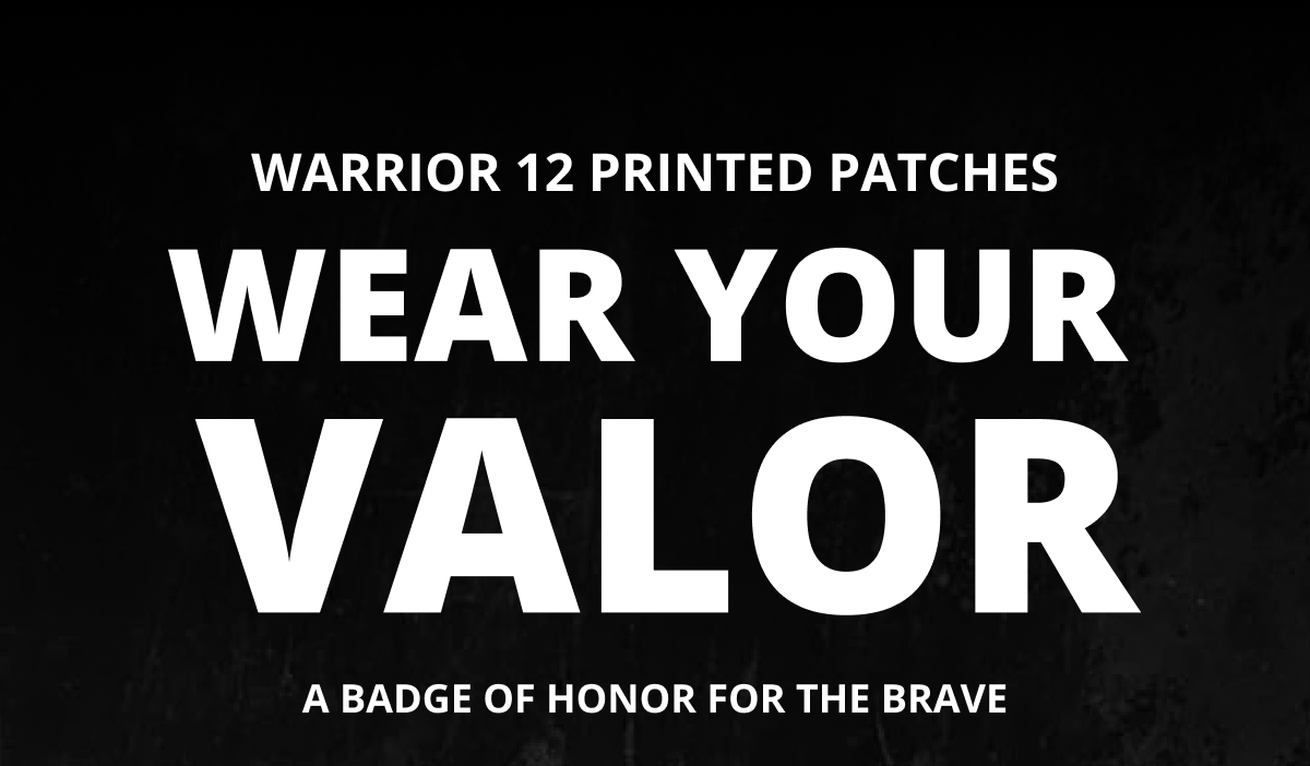 Warrior 12 Patches: Wear Your Valor