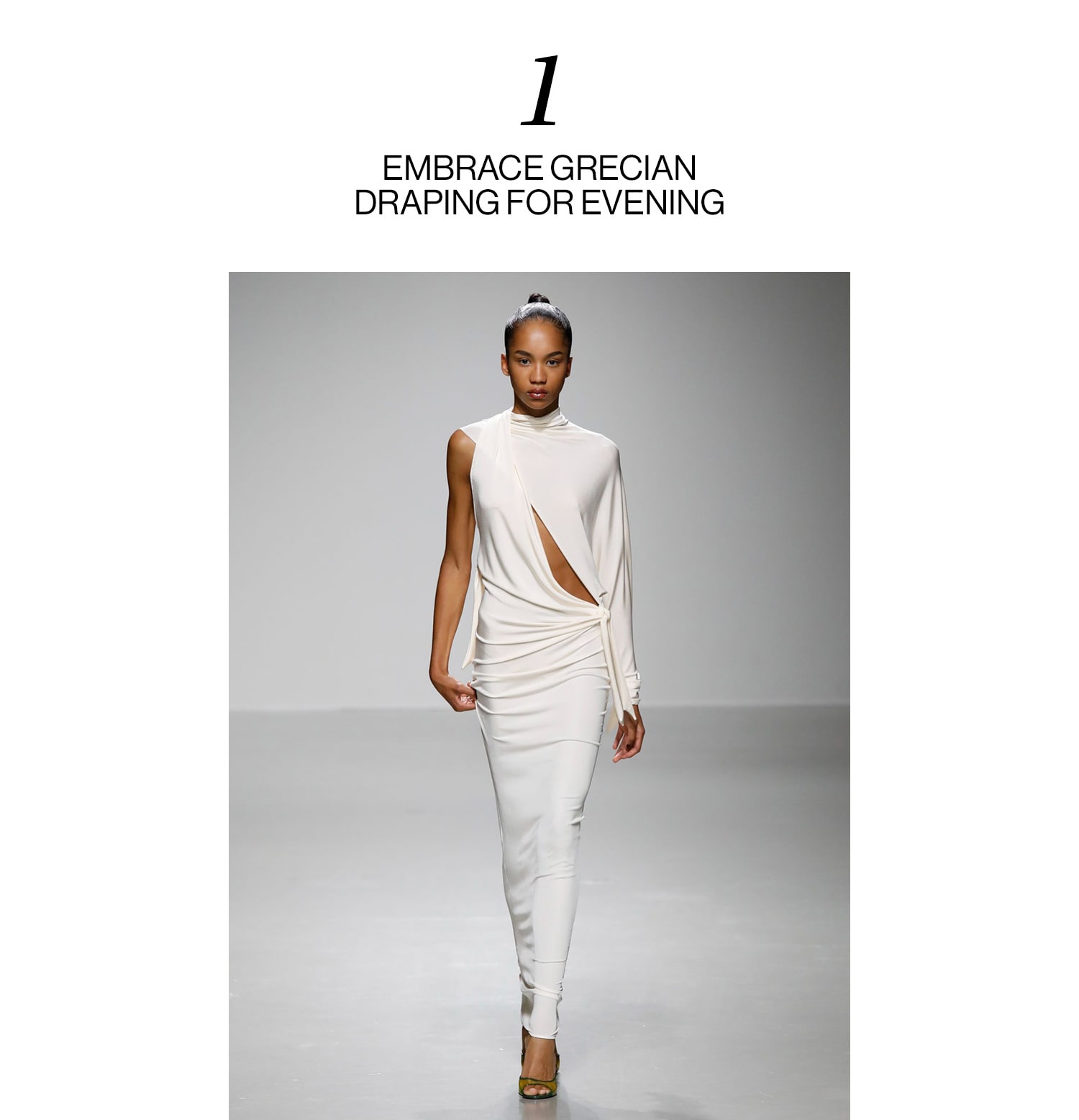 1. EMBRACE GRECIAN DRAPING FOR EVENING