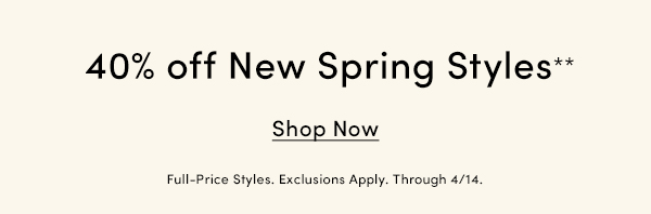 40% off New Spring Styles