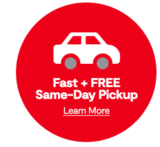 Fast and Free Same-Day Pickup. Learn More