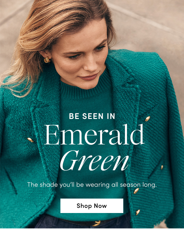 Be Seen In Emerald Green