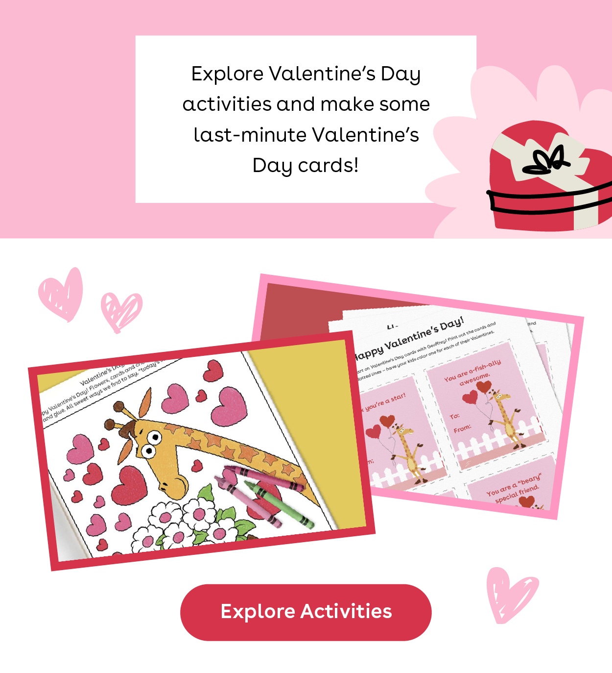 Explore Valentine's Day activities and make some last-minute Valentine's Day cards!