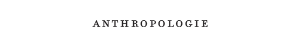 Anthropologie