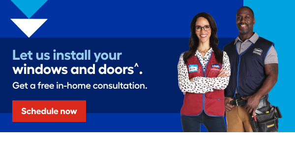 Let us install your windows and doors. Get a free in-home consultation.