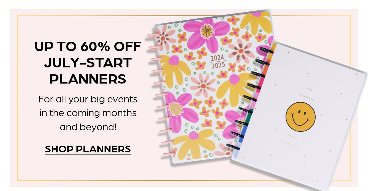 Up to 60& OFF July-Start Planners