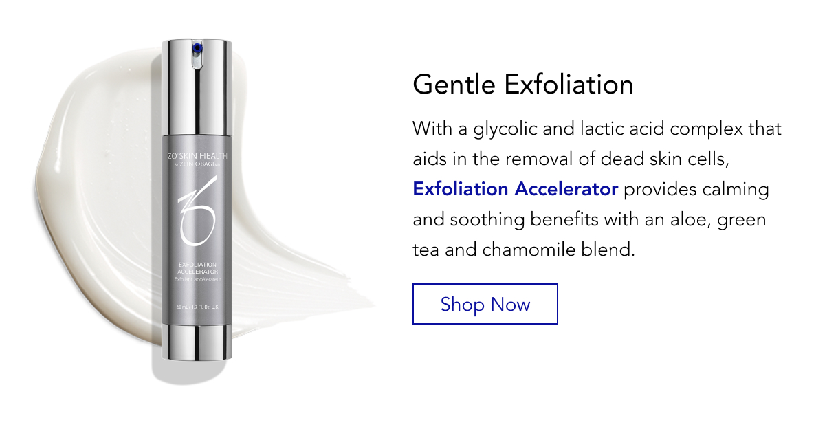 Gentle Exfoliation - Shop Now