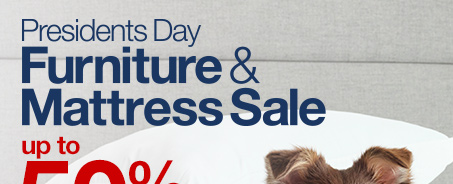 Presidents Day Furniture & Mattress Sale. up to 50% off + Extra 10% Off with coupon*