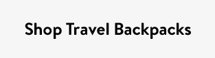 Shop Travel Backpacks