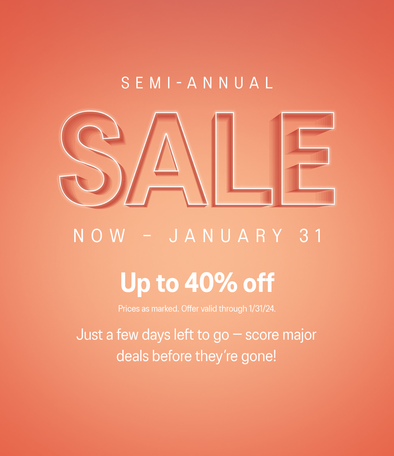 SEMI-ANNUAL SALE