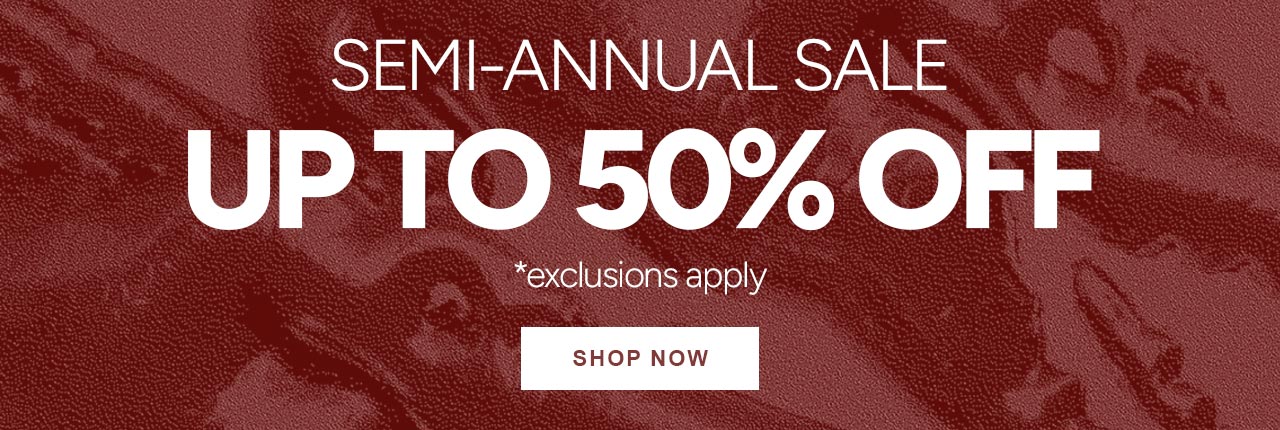 Semi-Annual Sale - Up to 50% off, Shop Now. *exclusions apply