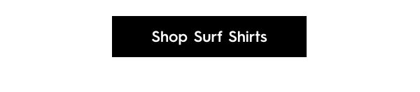 Shop Surf Shirts