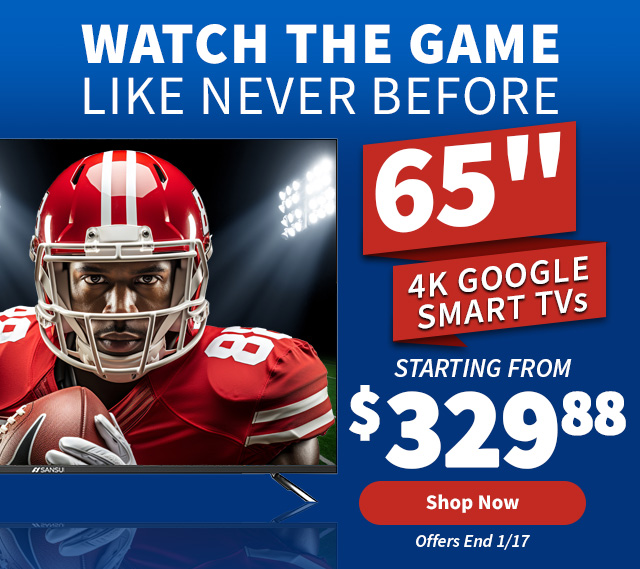 Watch the Game Like Never Before. 65 4K Google Smart TVs Starting From $329.88. Shop Now.