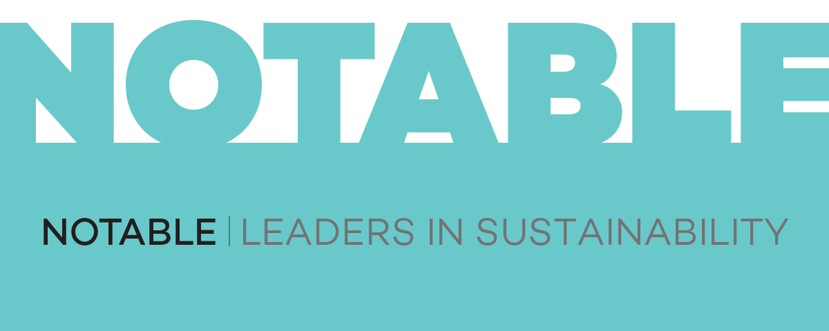 NOTABLE | Leaders in sustainability