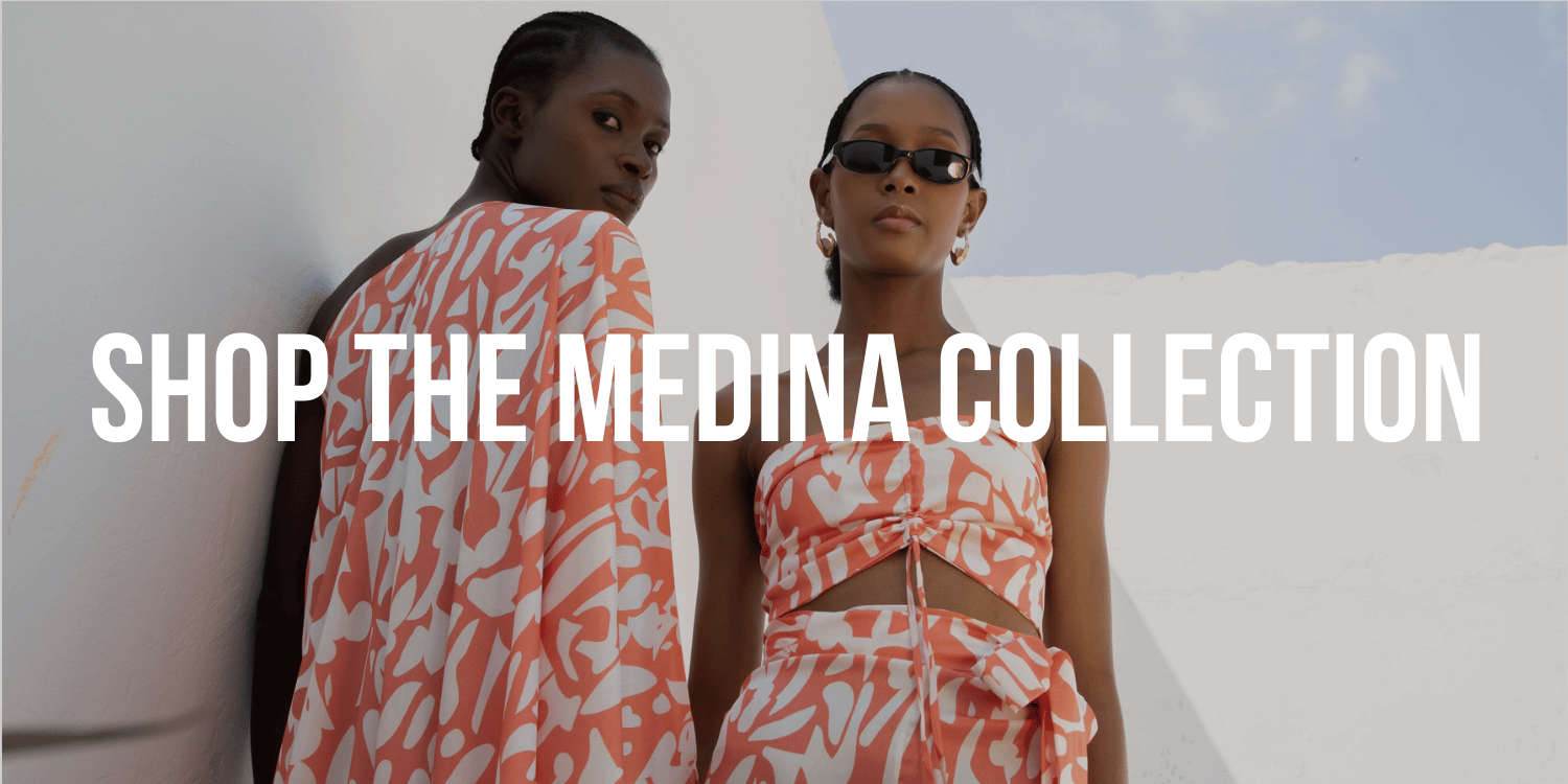 SHOP THE MEDINA COLLECTION