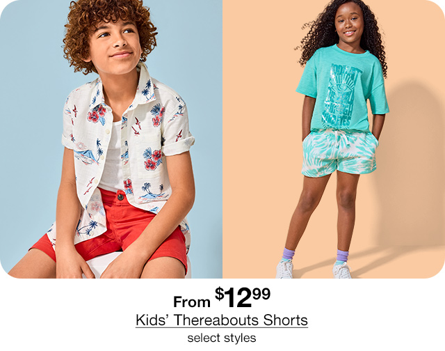 From $12.99 Kids' Thereabouts Shorts, select styles