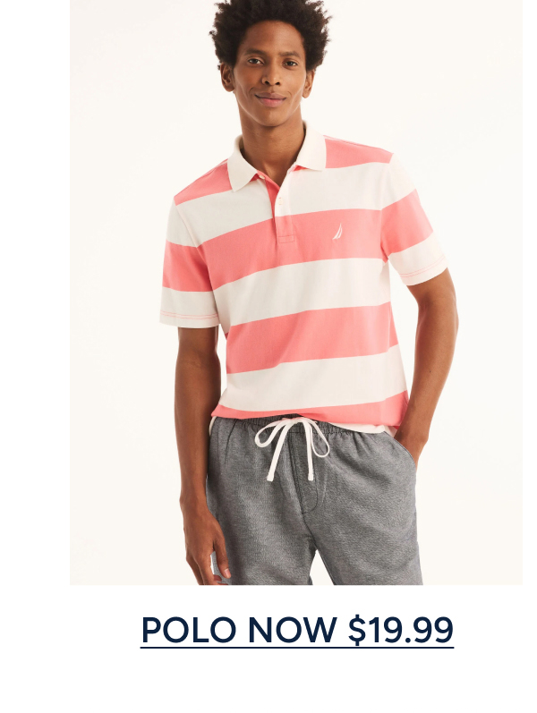 POLO NOW $19.99