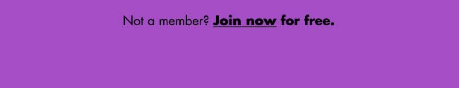 Not a member, join now for free 