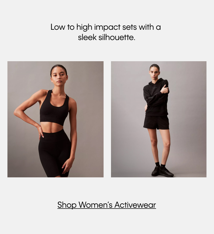 Low to high impact sets with a sleek silhouette. Shop Women's Activewear