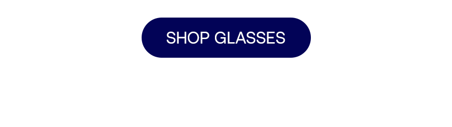 SHOP GLASSES