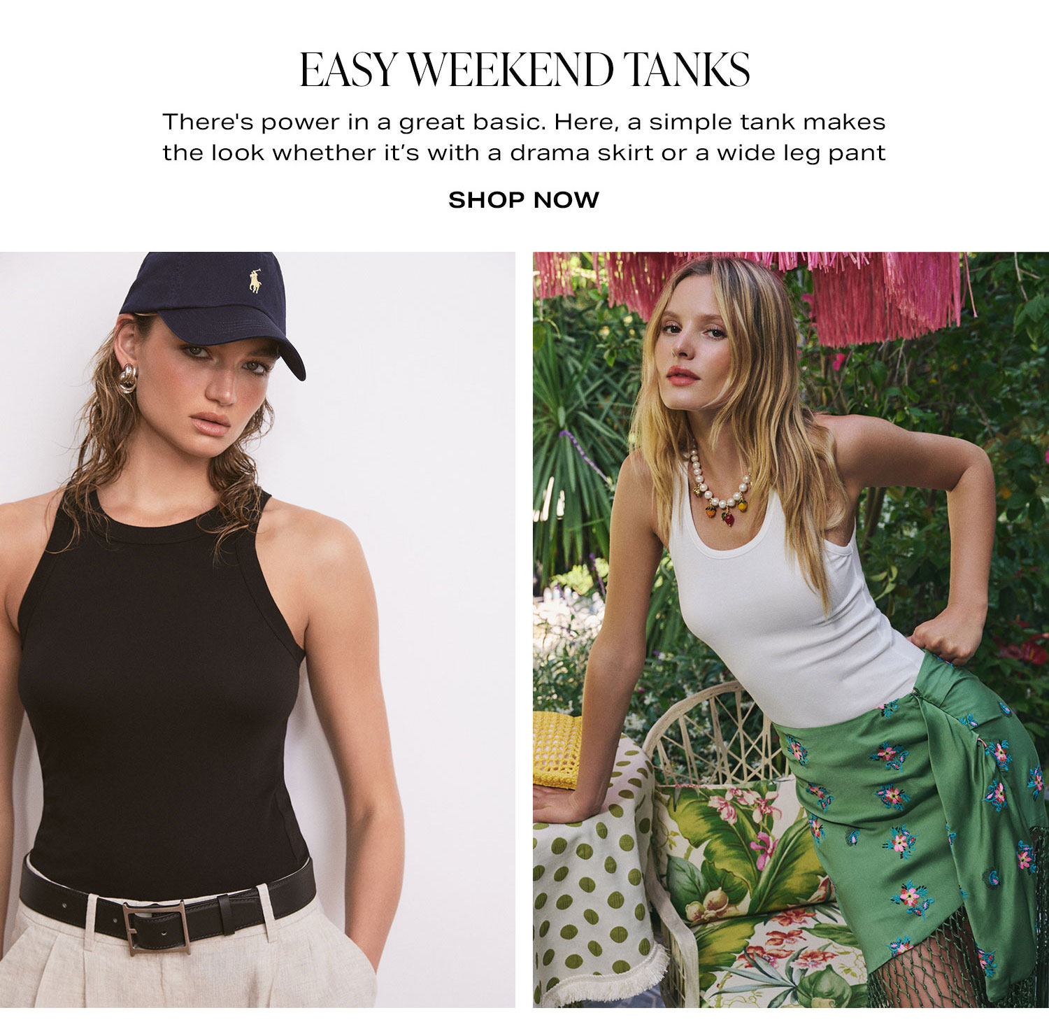 Easy Weekend Tanks. Shop Now.