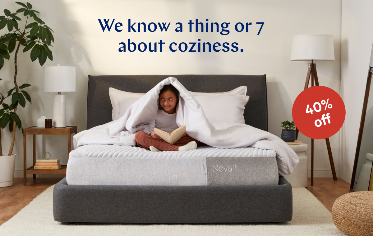  We know a thing or 7 about coziness. >>