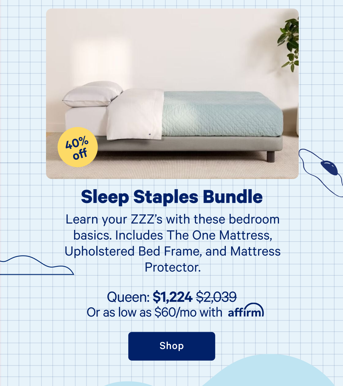 Sleep Staples Bundle >> Shop now >>