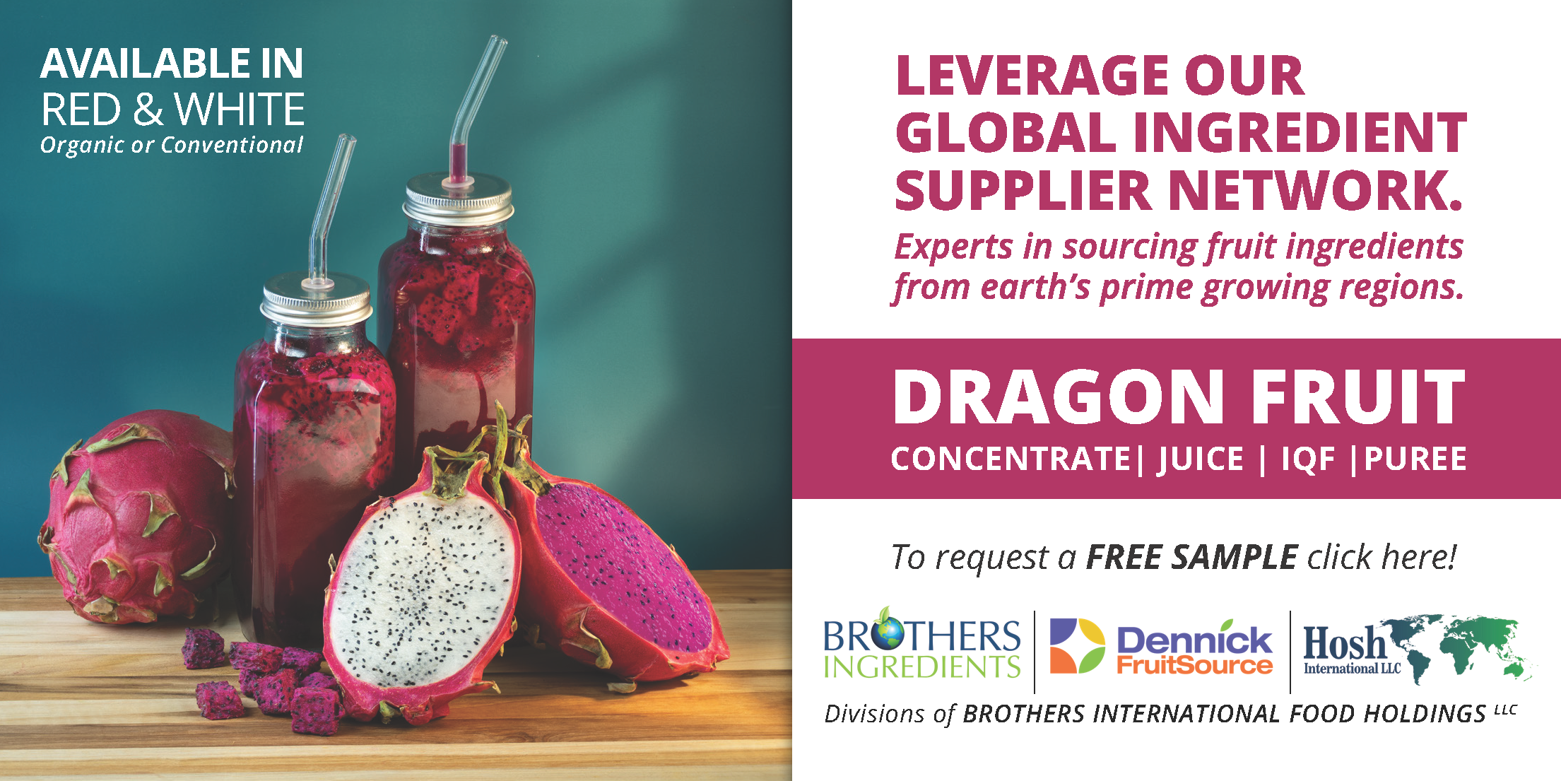 Brothers Ingredients, Dennick FruitSource & Hosh International: Your Dragon Fruit Sourcing Partners