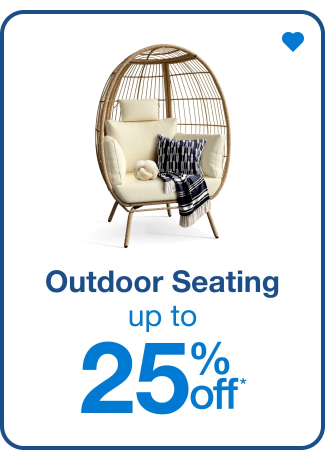 Outdoor Seating Up to 25% Off â€” Shop Now!