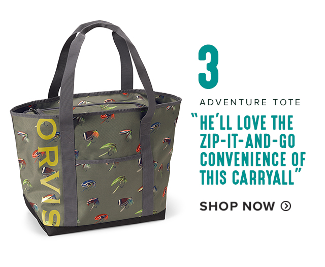 3. ADVENTURE TOTE 'He’ll love the zip-it-and-go convenience of this carryall'