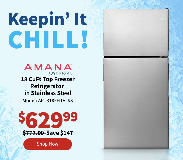 Keepin' It Chill. Amana 18 CuFt Top Freezer Refrigerator - Stainless Steel. Is $629.99. Was $777.00. Shop Now.