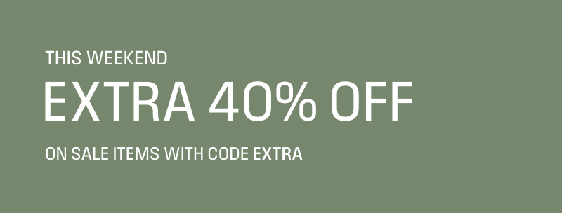 This weekend, extra 40% off on sale items with code EXTRA