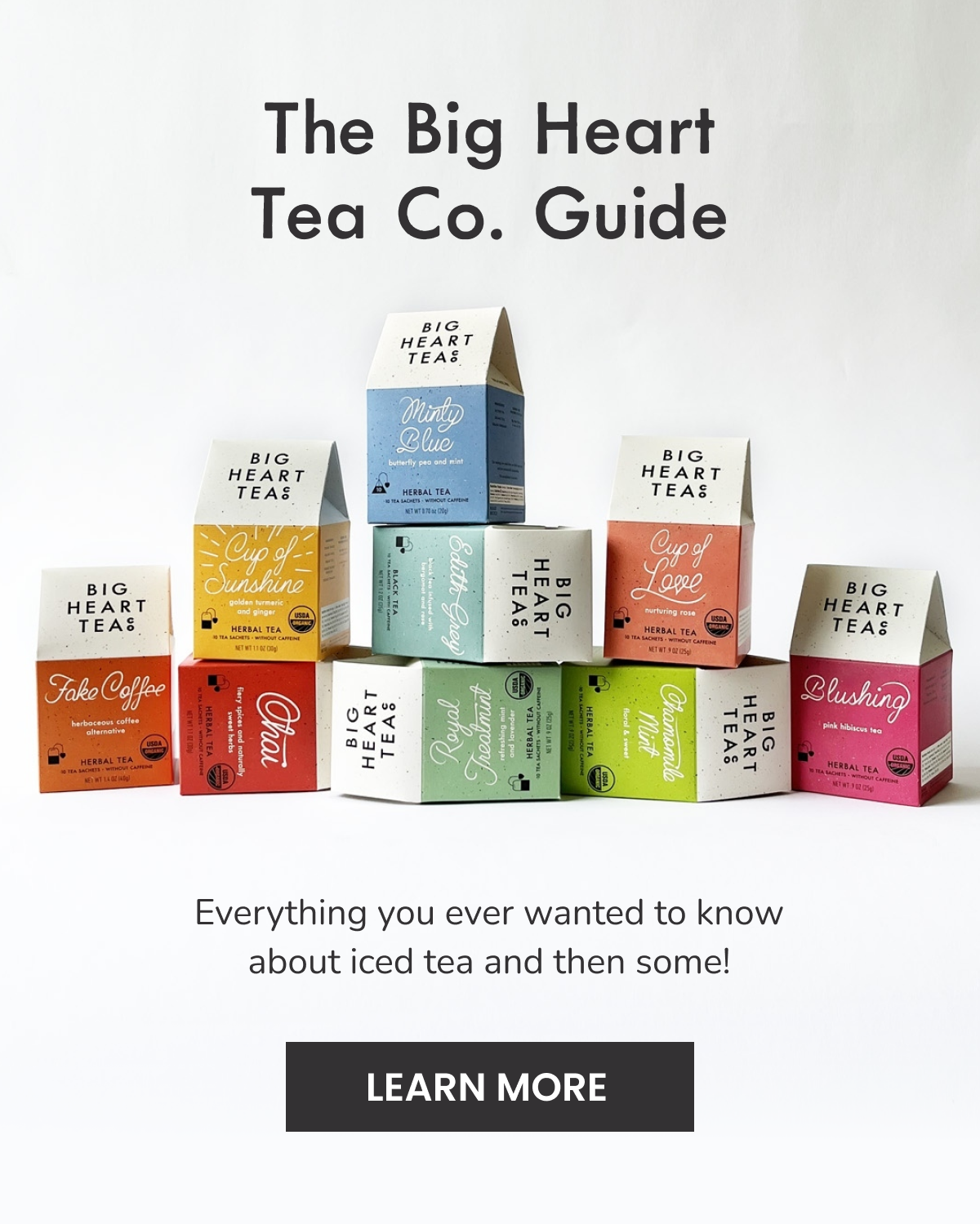 The bIg Heart Tea Co. Guide