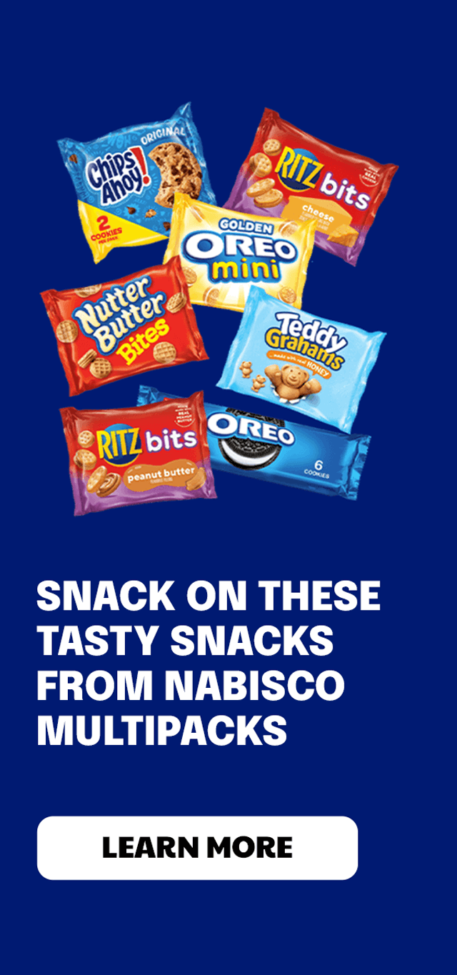 SNACK ON THESE TASTY SNACKS FROM NABISCO MULTIPACKS - LEARN MORE