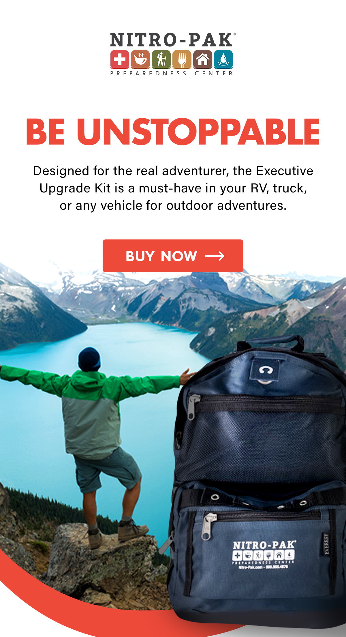 Be Unstoppable  Designed for the real adventurer, the Executive Upgrade Kit is a must-have in your RV, truck, or any vehicle for outdoor adventures.  CTA: Buy Now