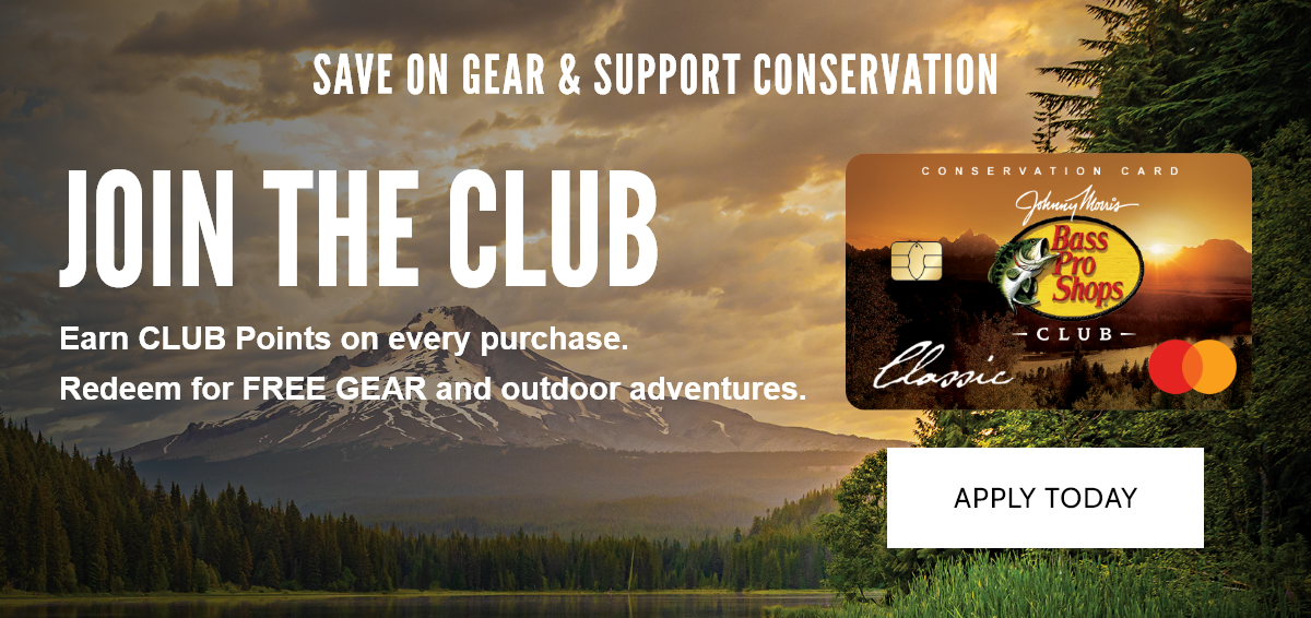 SAVE ON GEAR & SUPPORT CONSERVATION | JOIN THE CLUB | EARN CLUB Points on every purchase. | Redeem for FREE GEAR and outdoor adventures. | APPLY TODAY