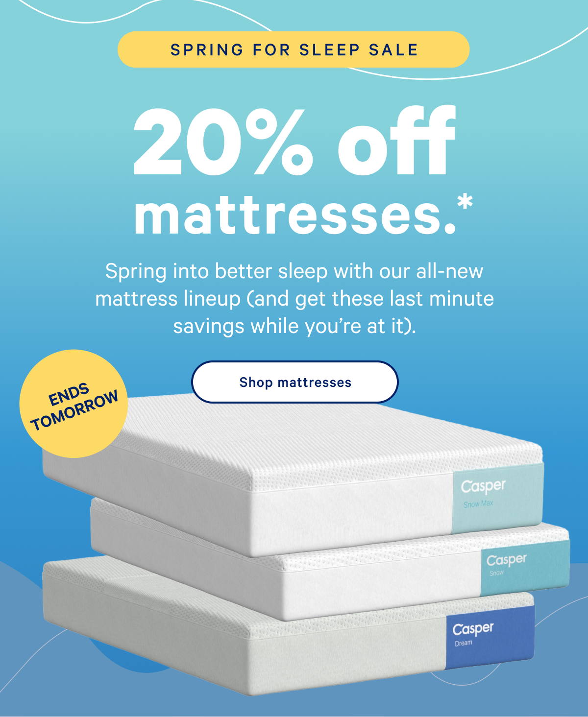 20% off ALL mattresses.* >> Shop mattress >>