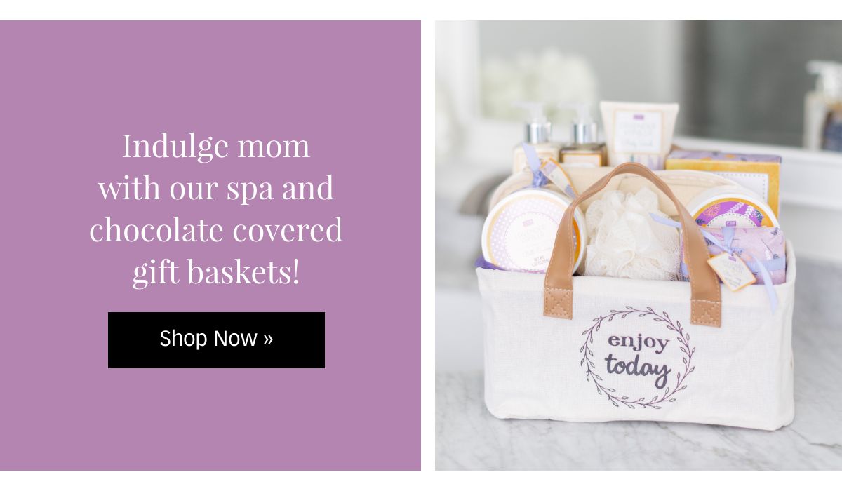 Shop Mother's Day Gift Baskets »