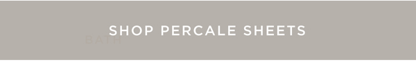 Shop Percale Sheets