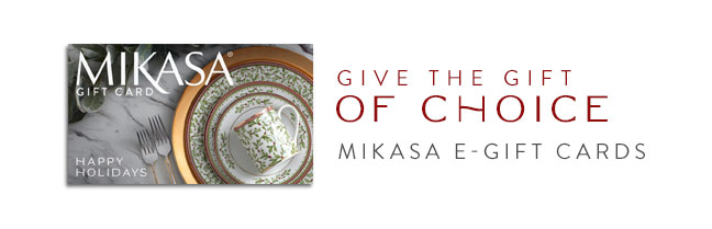 Mikasa E-Gift Cards | Give the Gift of Choice