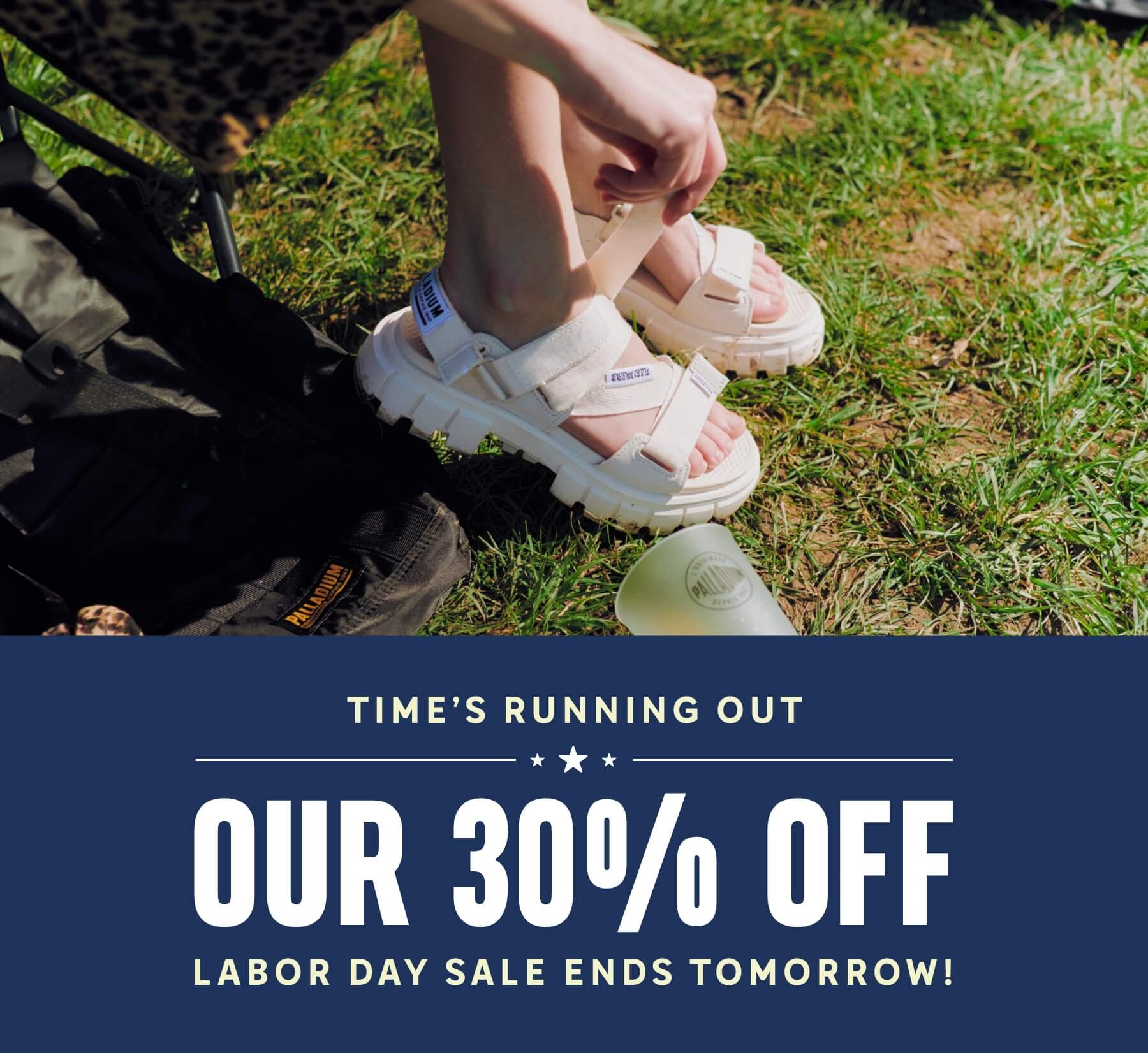 Time’s running out. Our 30% OFF Labor Day Sale ends tomorrow! 