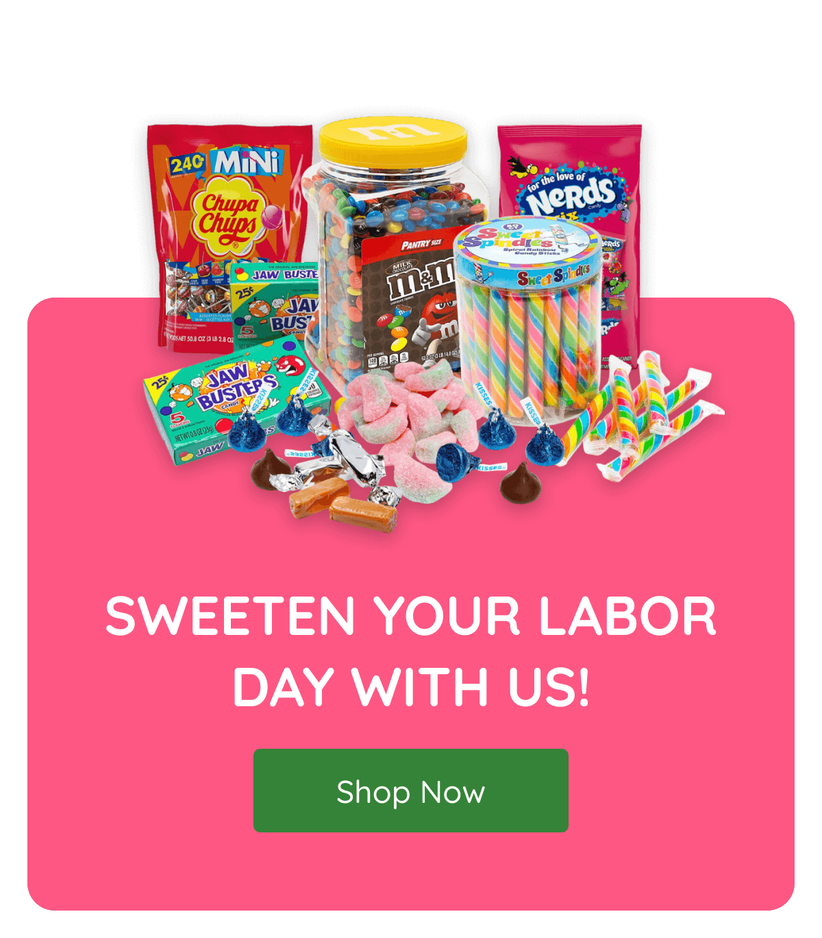 Sweeten your labor day with us! Shop now