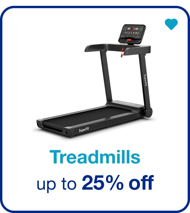 Treadmills Up to 25% Off