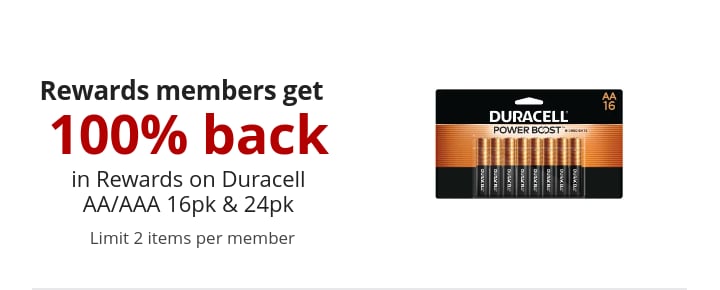 Rewards members get 100% back in Bonus Rewards on Duracell® Batteries AA/AAA, 16pk/24pk