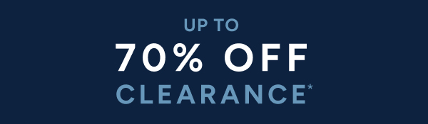 Up to 70% off clearance*