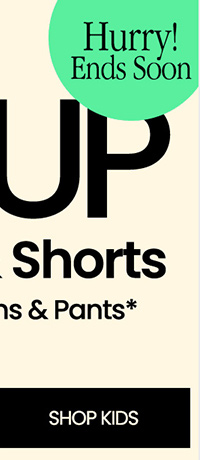 Hurry! Ends soon. $25 and up jeans, pants, and shorts plus free shipping on all jeans and pants*. shop kids