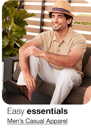 Easy essentials. Men's Casual Apparel