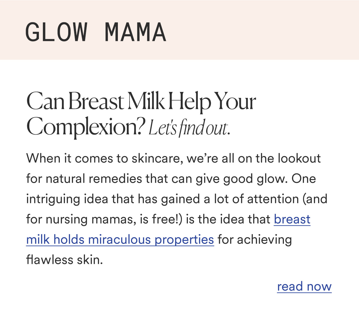 GLOW MAMA Can Breast Milk Help Your Complexion?