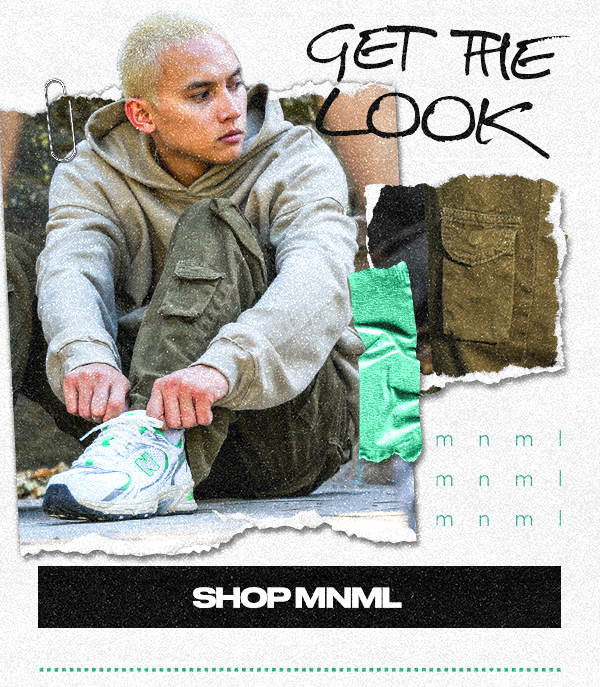 Get the look. Shop MNML