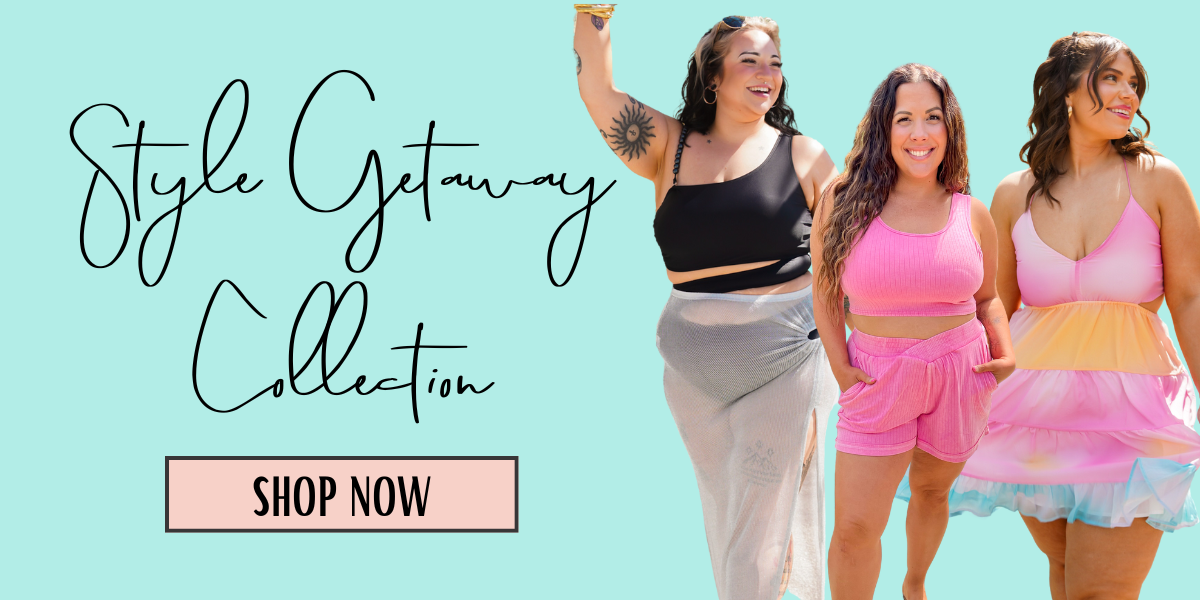 Style getaway collection. Shop now.